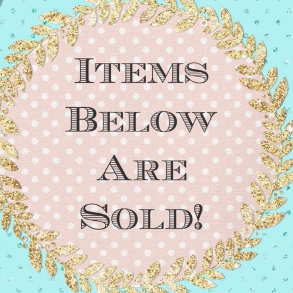 PAST THIS IS SOLD 💕